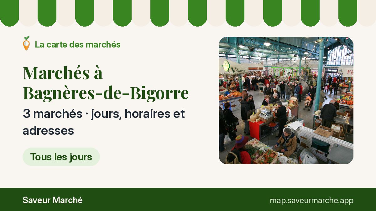 Marchés du samedi à Bagnères-de-Bigorre