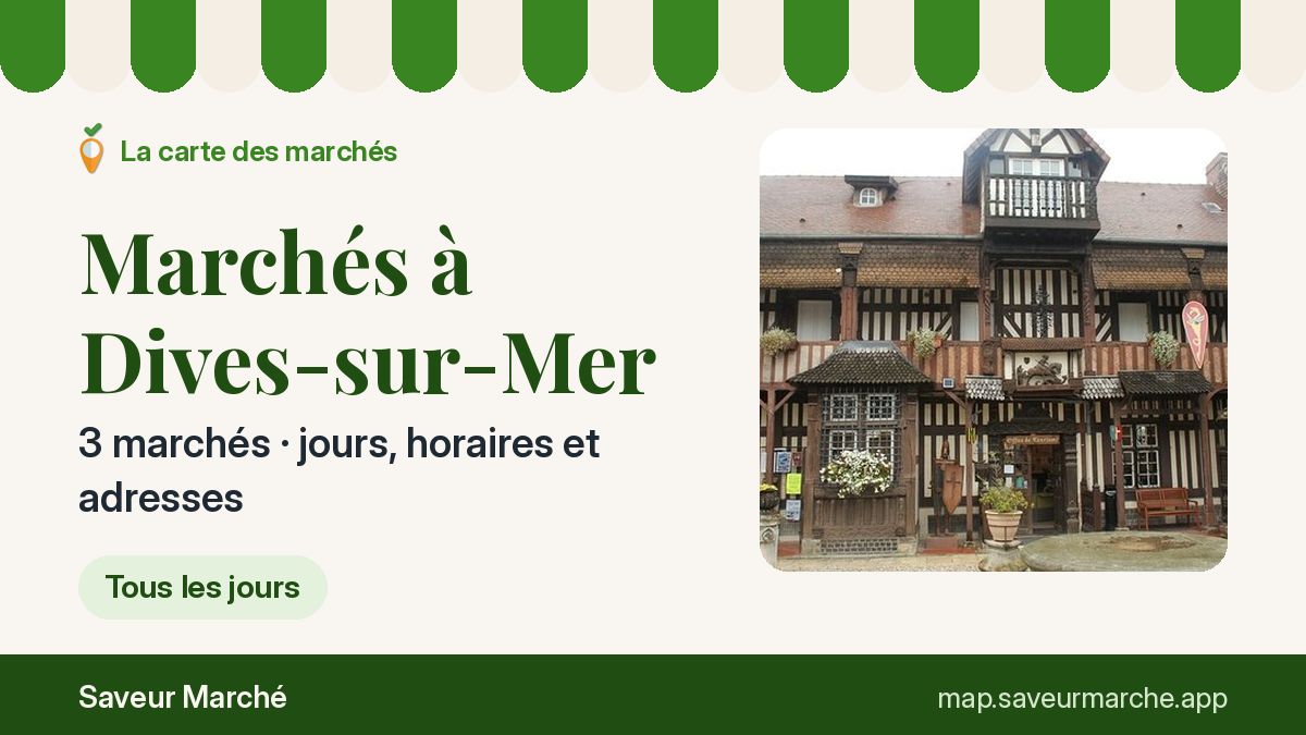 Marchés du samedi à Dives-sur-Mer