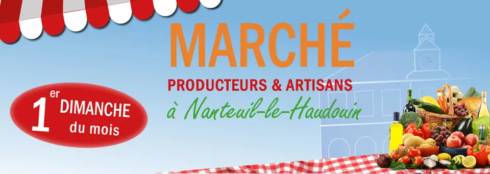 Marché de producteurs et artisans à Nanteuil-le-Haudouin (60)